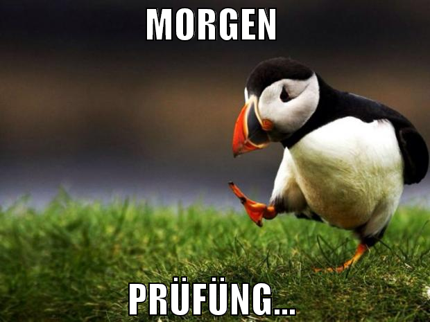morgen  prüfüng...