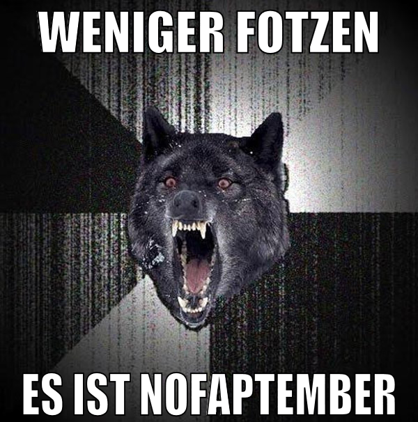 Weniger Fotzen es ist nofaptember