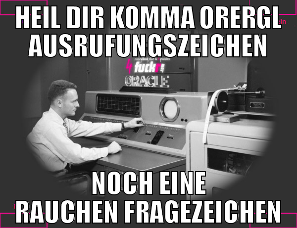 heil dir komma orergl ausrufungszeichen noch eine