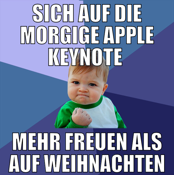 Sich auf die morgige apple keynote  mehr freuen al