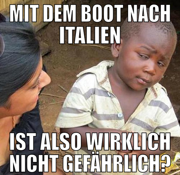 Mit dem Boot nach italien ist also wirklich nicht