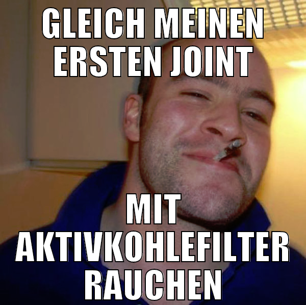 GLEICH MEINEN ERSTEN JOINT MIT AKTIVKOHLEFILTER RA