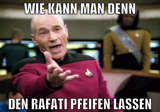 wie kann man denn den rafati pfeifen lassen