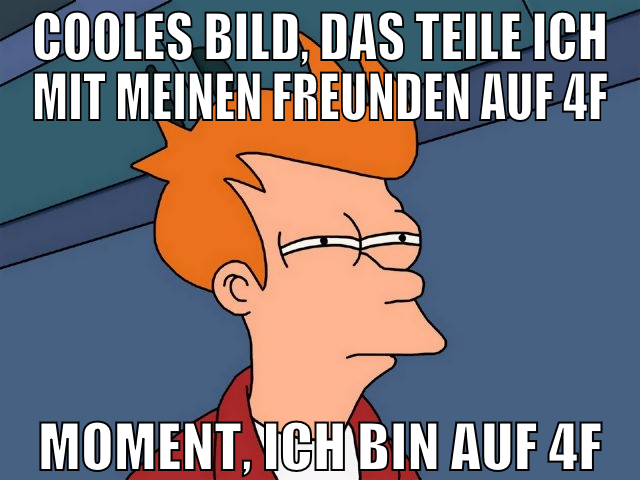 cooles Bild, das teile ich mit meinen Freunden auf