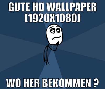 Gute HD Wallpaper (1920x1080) wo her bekommen ?