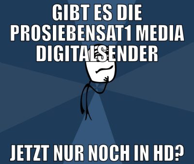 Gibt es die ProSiebenSat1 media digitalsender jetz