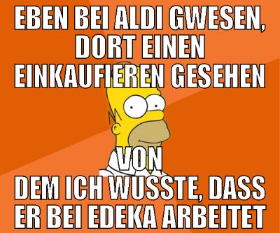 eben bei aldi gwesen, dort einen einkaufieren gese