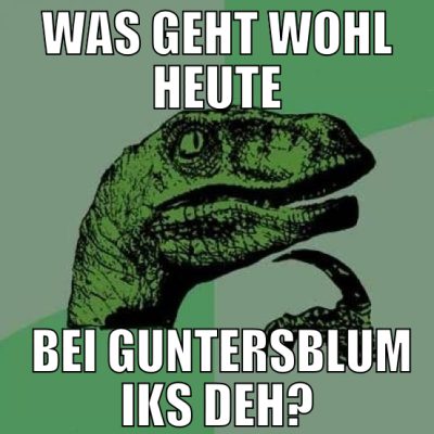 was geht wohl heute  bei guntersblum iks deh?