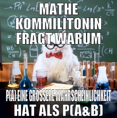 Mathe kommilitonin fragt warum P(a) eine größere W