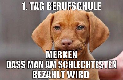 1. tag berufschule merken dass man am schlechteste