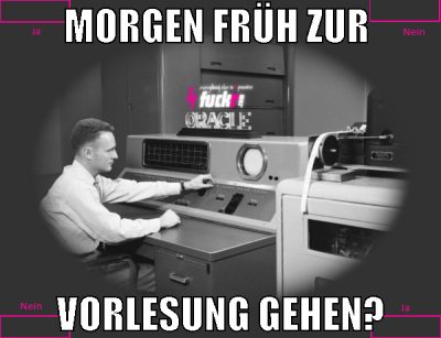 morgen früh zur  vorlesung gehen?