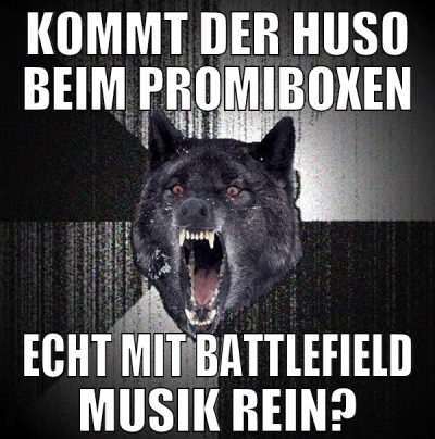 Kommt der Huso beim Promiboxen Echt mit Battlefiel