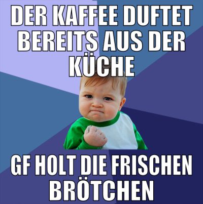 der kaffee duftet bereits aus der küche GF holt di