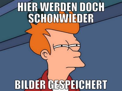 hier werden doch schonwieder bilder gespeichert