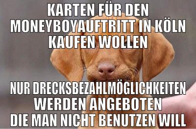 karten für den moneyboyauftritt in köln kaufen wol
