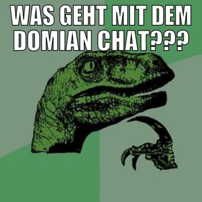 was geht mit dem domian chat???