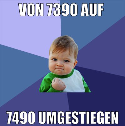 von 7390 auf  7490 umgestiegen