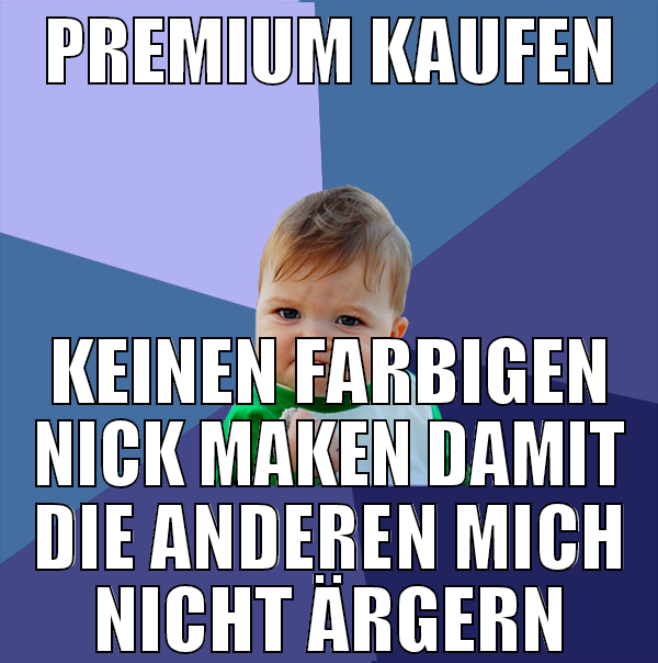 premium kaufen keinen farbigen nick maken damit di