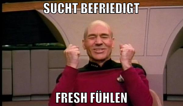 sucht befriedigt fresh fühlen