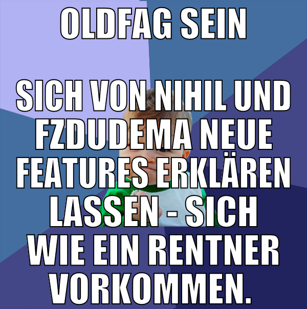 oldfag sein sich von nihil und fzdudema neue featu