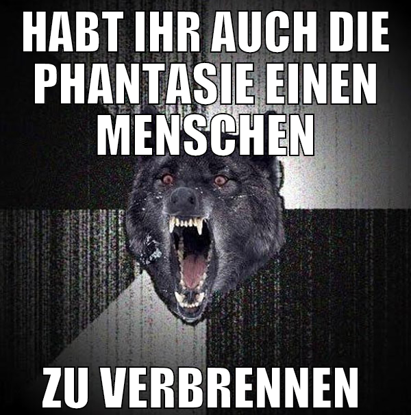 Habt ihr auch die Phantasie einen menschen zu verb