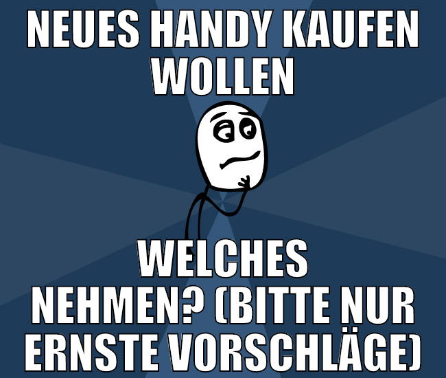 neues handy kaufen wollen welches nehmen? (bitte n