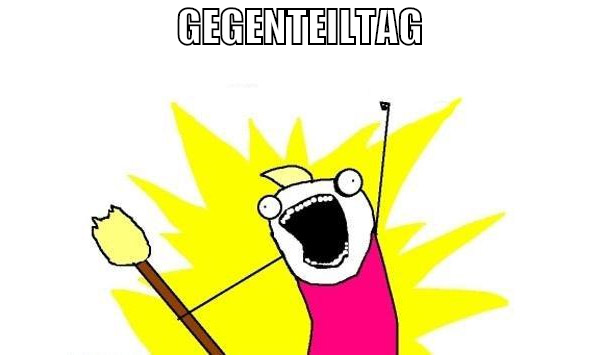 GEGENTEILTAG