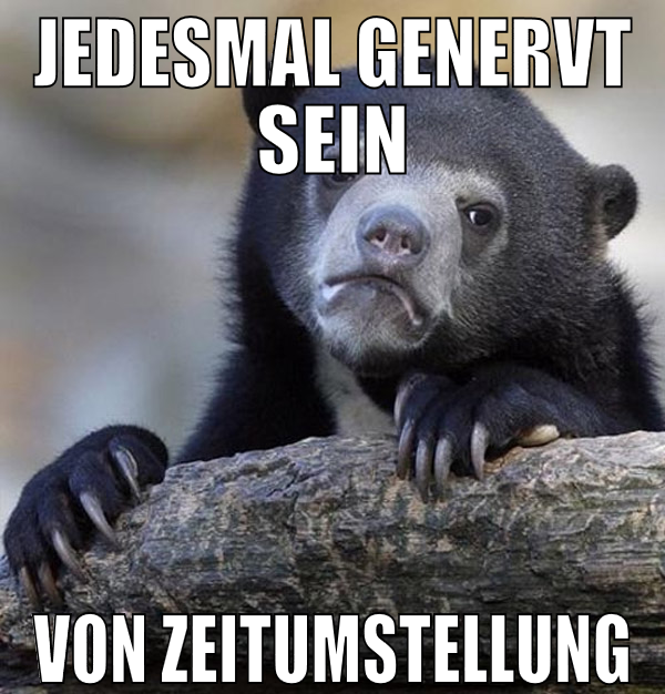 jedesmal genervt sein von zeitumstellung