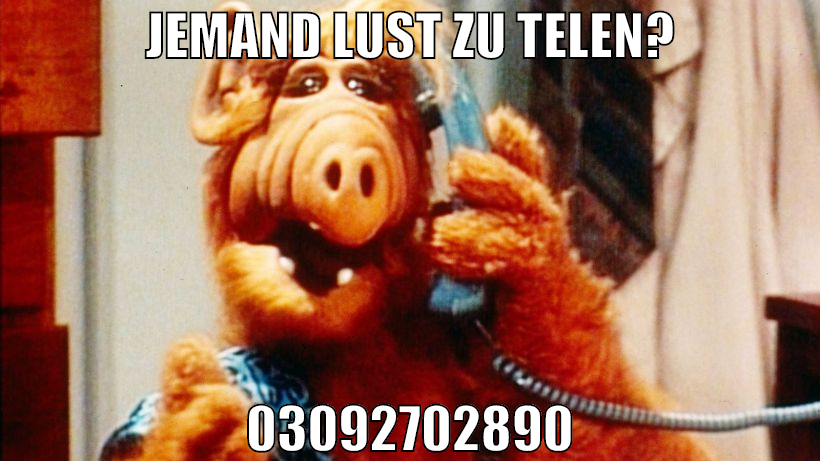 jemand lust zu telen? 03092702890