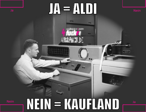 ja = aldi nein = kaufland
