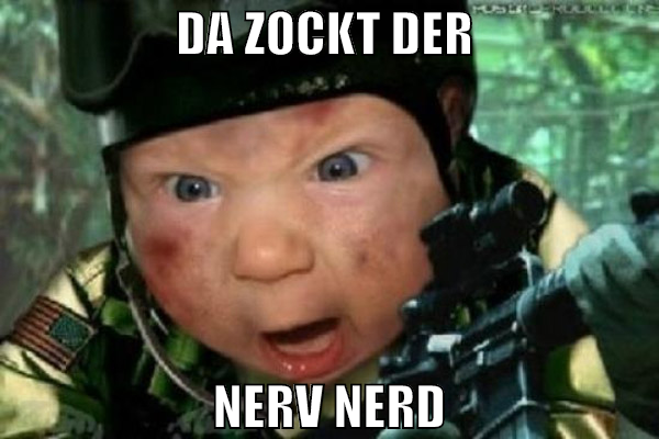 Da zockt der  Nerv Nerd