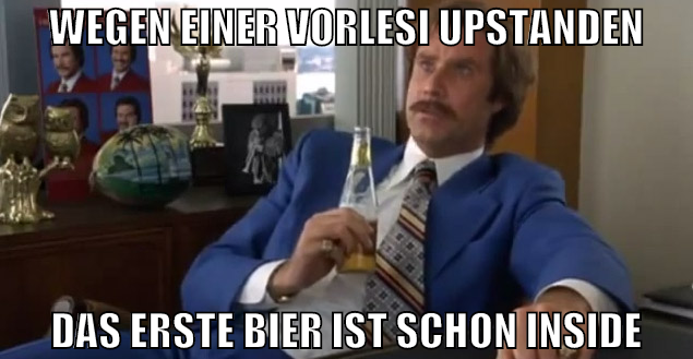 Wegen einer Vorlesi upstanden das erste bier ist s