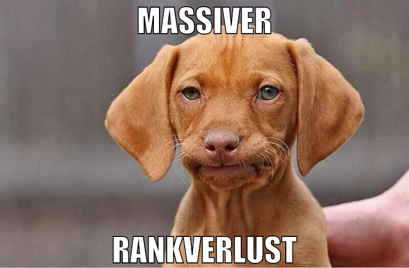 massiver rankverlust