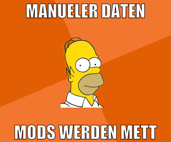 Manueler Daten Mods werden mett