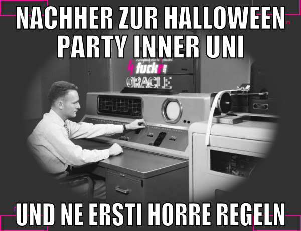 nachher zur halloween party inner uni und ne ersti