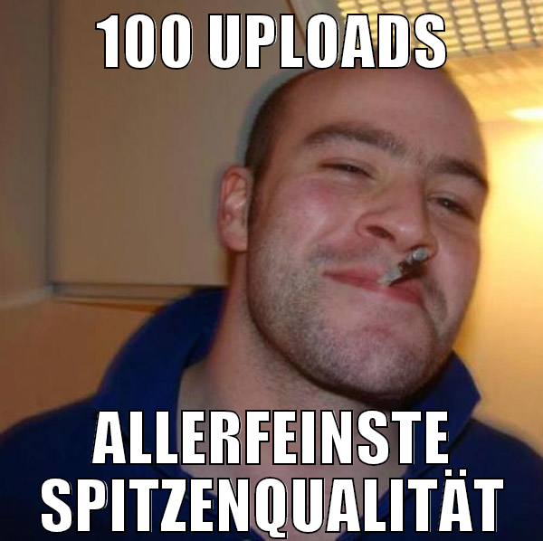 100 uploads allerfeinste spitzenqualität