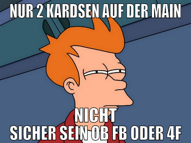 nur 2 kardsen auf der Main nicht sicher sein ob FB