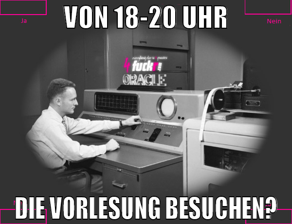 Von 18-20 Uhr die vorlesung besuchen?