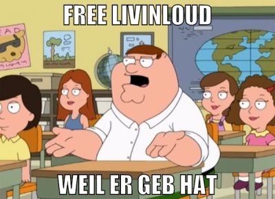 FREE LIVINLOUD WEIL ER GEB HAT