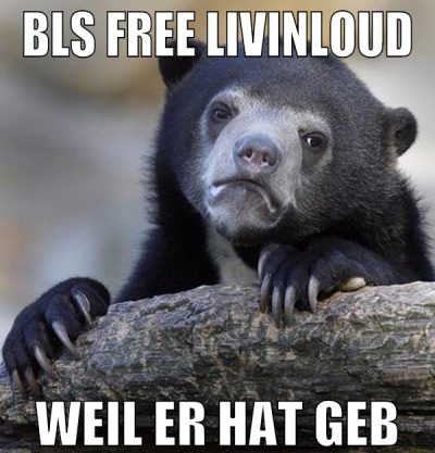 bls free livinloud weil er hat geb