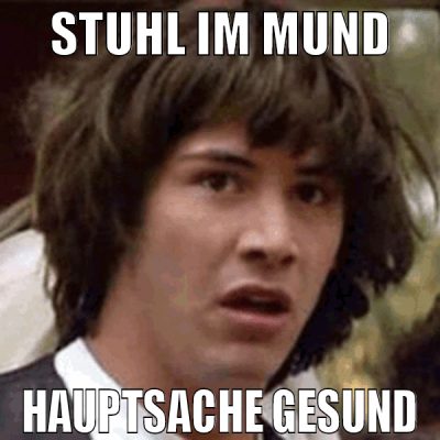 Stuhl im Mund Hauptsache Gesund