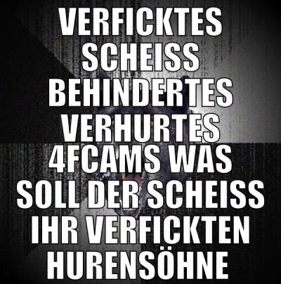verficktes scheiss behindertes verhurtes 4fcams wa