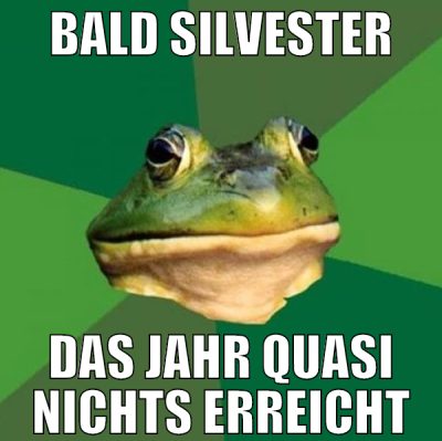 bald silvester das jahr quasi nichts erreicht