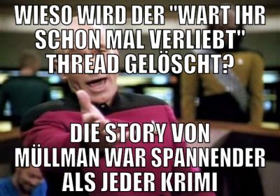 wieso wird der "wart ihr schon mal verliebt" threa