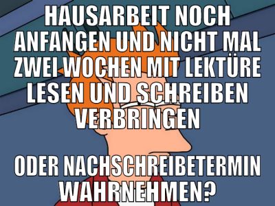hausarbeit noch anfangen und nicht mal zwei wochen