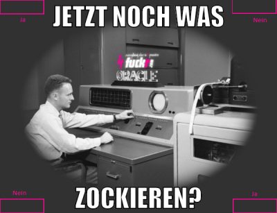 jetzt noch was zockieren?