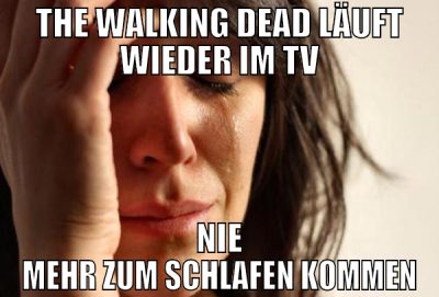 The walking dead läuft wieder im TV NIE mehr zum s