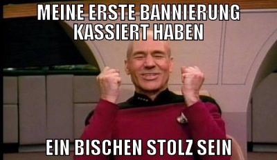 Meine erste bannierung kassiert haben ein bischen
