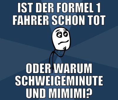 ist der formel 1 fahrer schon tot oder warum schwe