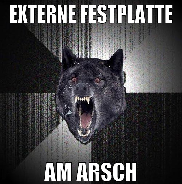 Externe festplatte am arsch